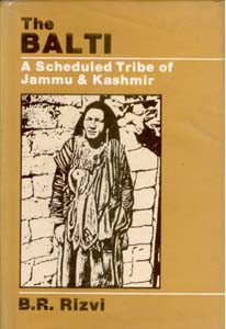 The Balti: a Scheduled Tribe of Jammu and Kashmir - Gyan Books - Distacart