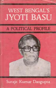 West Bengal's Jyoti Basu: a Political Profile - Gyan Books - Distacart