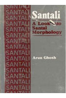 Santali: a Look Into Santal Morphology - Gyan Books - Distacart