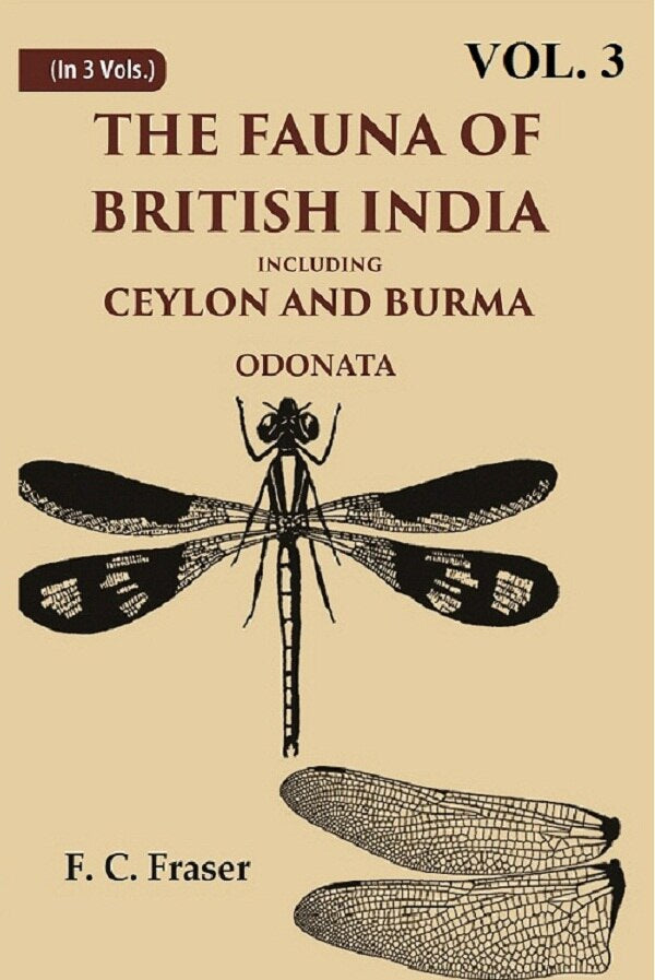 The Fauna of British India Including Ceylon and Burma Odonata 3rd - Gyan Books - Distacart