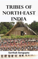 Thumbnail for Tribes of North-East India: Biological and Cultural Perspectives - Gyan Books