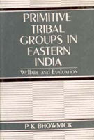 Thumbnail for Primitive Tribal Groups in Eastern India: Welfare and Evaluation - Gyan Books - Distacart