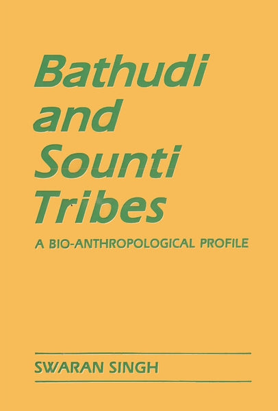Bathudi and Sonti Tribes: a Bio-Anthropological Profile - Gyan Books - Distacart