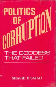 Politics of Corruption: the Goddess That Failed - Gyan Books - Distacart