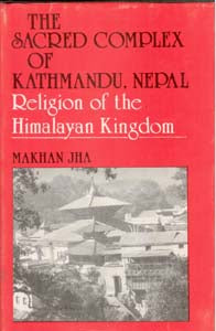 The Sacred Complex of Kathmandu, Nepal (Religion of the Himalaya Kingdom) - Gyan Books - Distacart