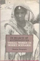 Thumbnail for In Search of Alternatives Tribal Women in Desert Scenario - Gyan Books - Distacart