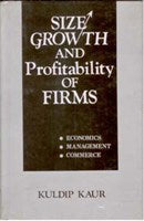 Size Growth and Profitability of Firms Economics, Management, Commerce - Gyan Books - Distacart