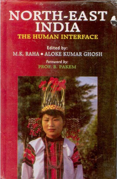 North-East India: the Human Interface - Gyan Books - Distacart