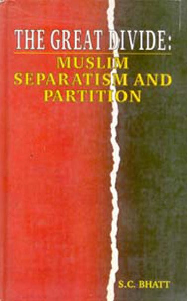 The Great Divide: Muslim Separatism and Partition,Hb - Gyan Books - Distacart
