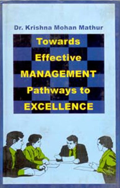 Towards Effective Management: Pathways to Excellence - Gyan Books - Distacart