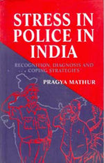 Thumbnail for Stress in Police in India Recognition, Diagnosis and Coping Strategies - Gyan Books - Distacart