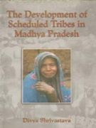 Thumbnail for The Development of Scheduled Tribes in Madhya Pradesh - Gyan Books - Distacart
