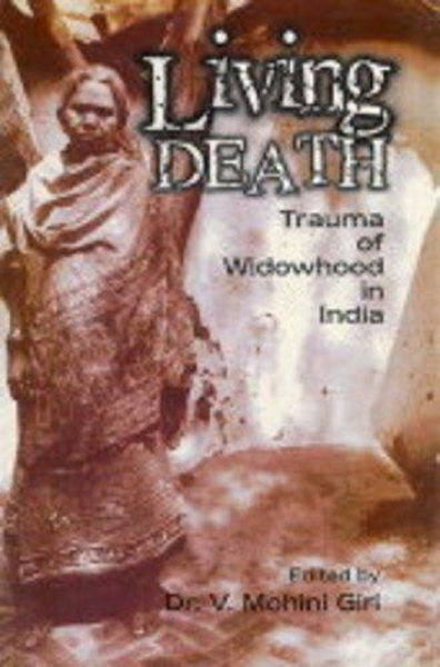 Living Death: Trauma of Widowhood in India - Gyan Books - Distacart
