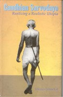 Gandhian Sarvodaya: Realizing a Realistic Utopia - Gyan Books - Distacart