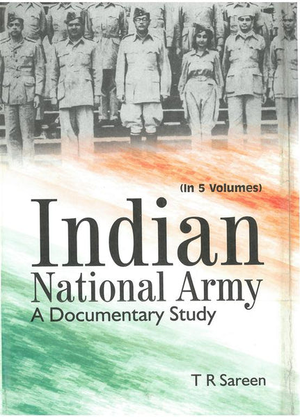 Indian National Army a Documentary Study (1944-1945) Vol. 4th - Gyan Books - Distacart