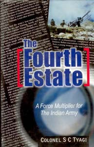 The Fourth Estate: a Force Multiplier For the Indian Army - Gyan Books - Distacart