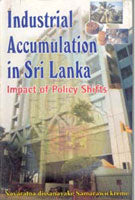 Thumbnail for Industrial Accumulation in Sri Lanka Impact of Polity Shift - Gyan Books - Distacart