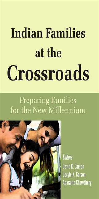 Indian Families At the Crossroad Preparing Families For the New Millenium - Gyan Books
