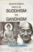 Selected Essays Mostly On Buddism and Gandhism - Gyan Books