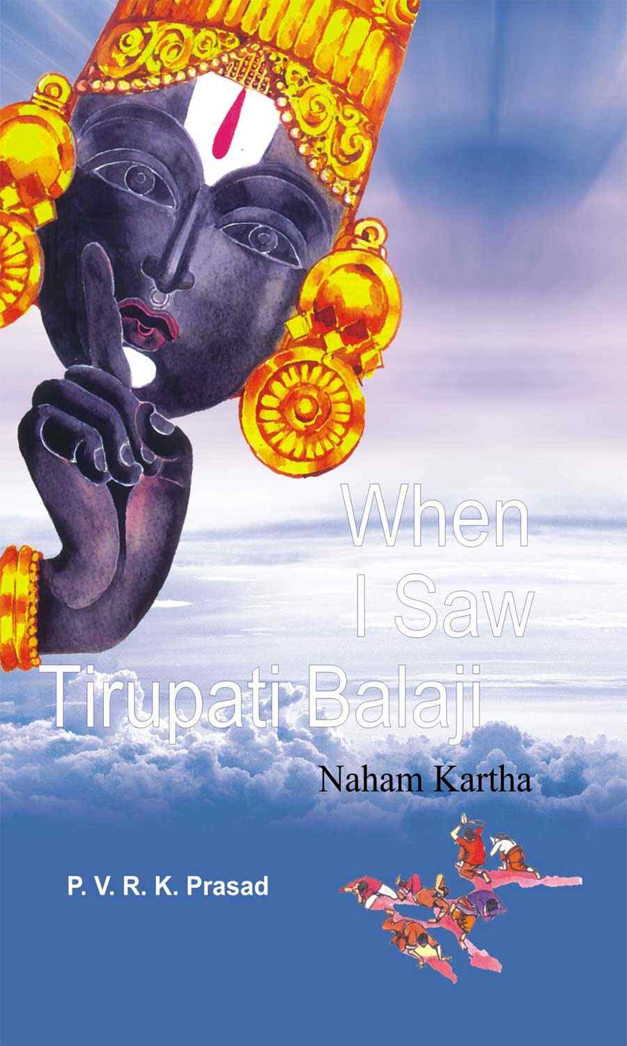 When I Saw Tirupati Balaji - Gyan Books - Distacart