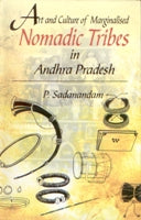 Art and Culture of Marginalised Nomadic Tribes in Andhra Pradesh - Gyan Books - Distacart