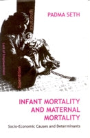 Infant Mortality and Maternal Mortality Socio-Economic Causes and Determinants - Gyan Books - Distacart