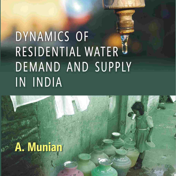 Dynamics of Residential Water Demand and Supply in India - Gyan Books - Distacart
