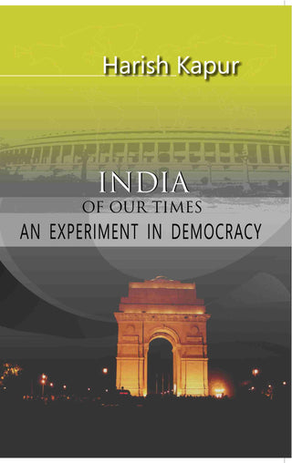 India of Our Times: an Experiment in Democracy - Gyan Books - Distacart