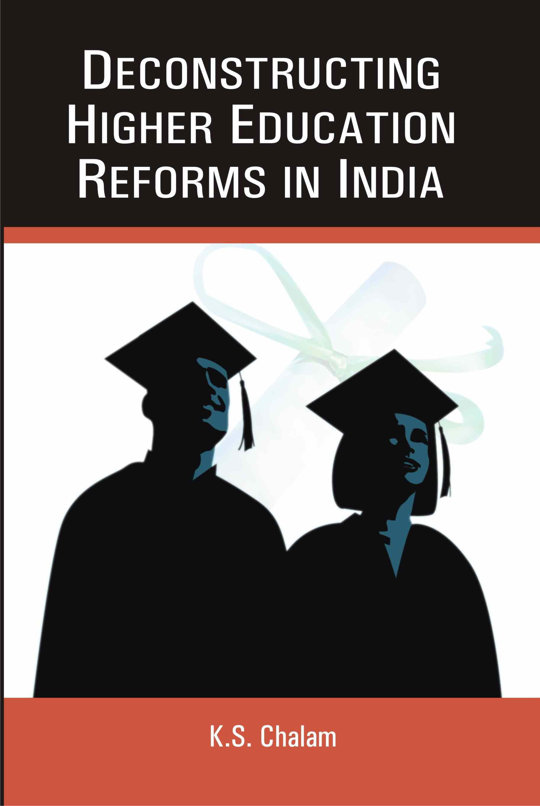 Deconstructing Higher Educational Reforms in India - Gyan Books - Distacart