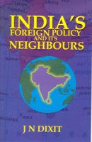 India's Foreign Policy and Its Neighbours - Gyan Books - Distacart