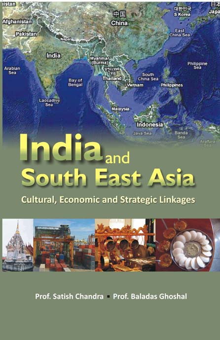 India and South-East Asia Multi-Linkage Cultural, Economic and Strategic Linkages - Gyan Books - Distacart