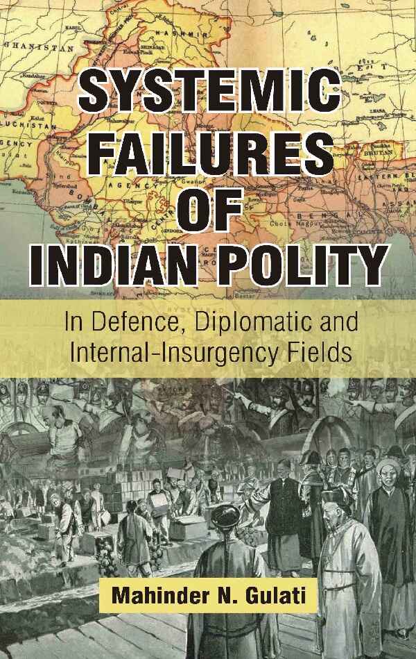 Systemic Failures of Indian Polity - Gyan Books - Distacart