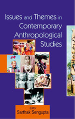 Thumbnail for Issues and Themes in Contemporary Anthropological Studies - Gyan Books - Distacart