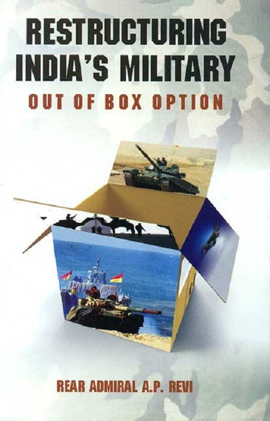 Restructuring India's Military: Out of the Box Option - Gyan Books - Distacart