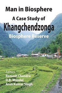Man in Biosphere: a Case Study of Khangchendzonga - Gyan Books - Distacart