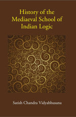 Thumbnail for History of the Mediaeval School of Indian Logic - Gyan Books - Distacart