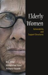 Elderly Women: Vulnerability and Support Structures - Gyan Books - Distacart