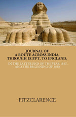 Thumbnail for Journal of a route across India, through Egypt, to England in the latter end of the year 1817, and the beginning of 1818 - Gyan Books - Distacart