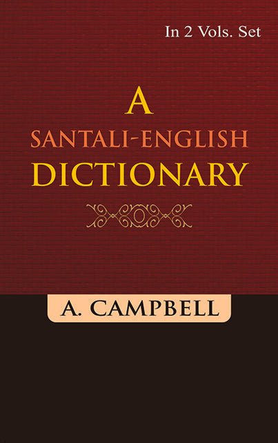 A Santali-English Dictionary (A- K) Vol. 1st - Gyan Books - Distacart