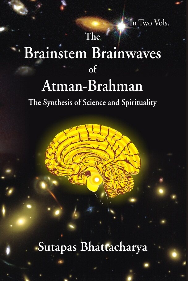 The Brainstem Brainwaves of Atman-Brahman (The Synthesis of Science and Spirituality) 2 Vols. Set - Gyan Books - Distacart
