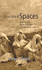 Thumbnail for Divided Spaces: Discourse On Social Exclusion and Women in India - Gyan Books - Distacart