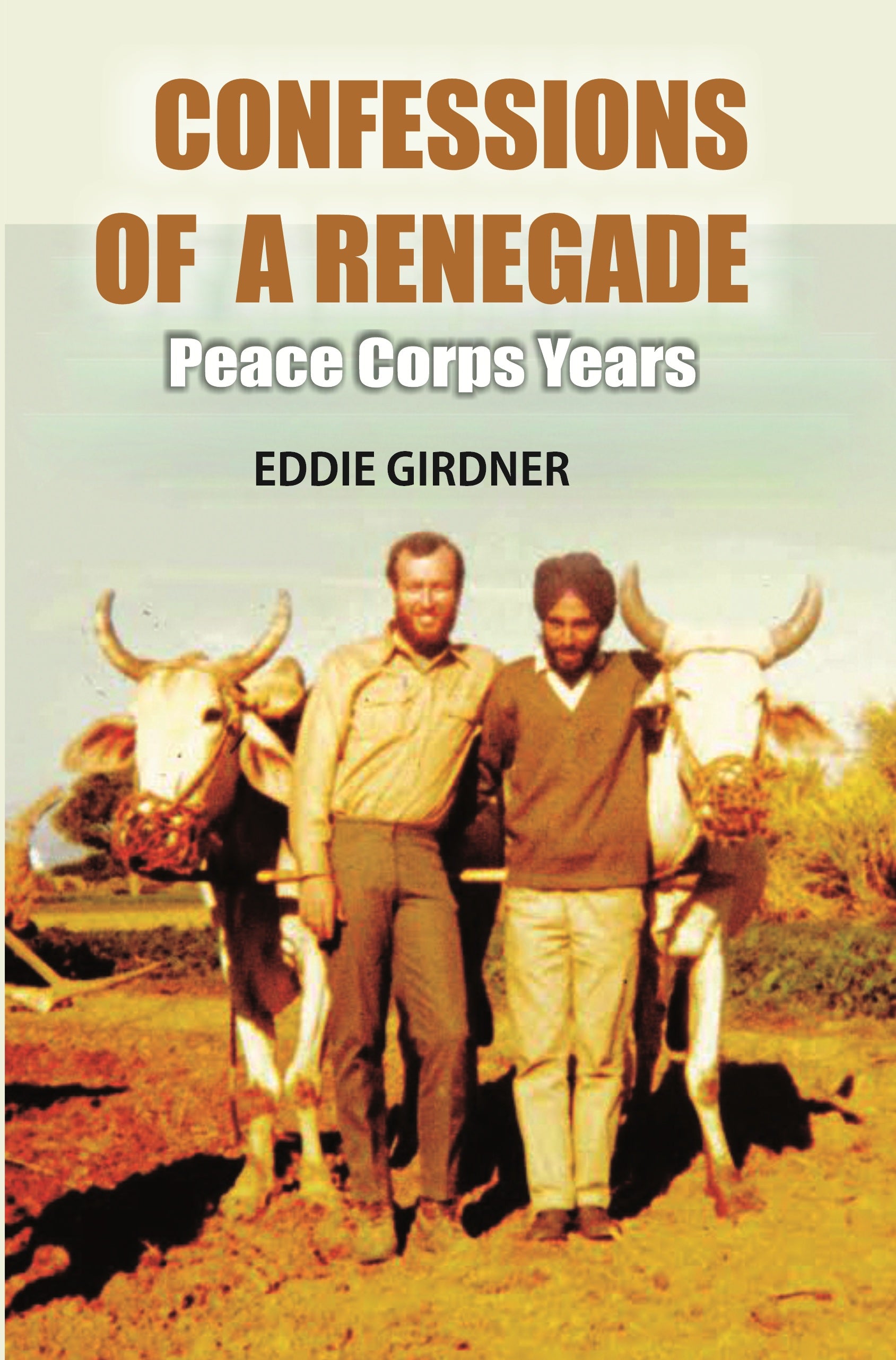Confessions of a Renegade: Peace Corps Years - Gyan Books - Distacart