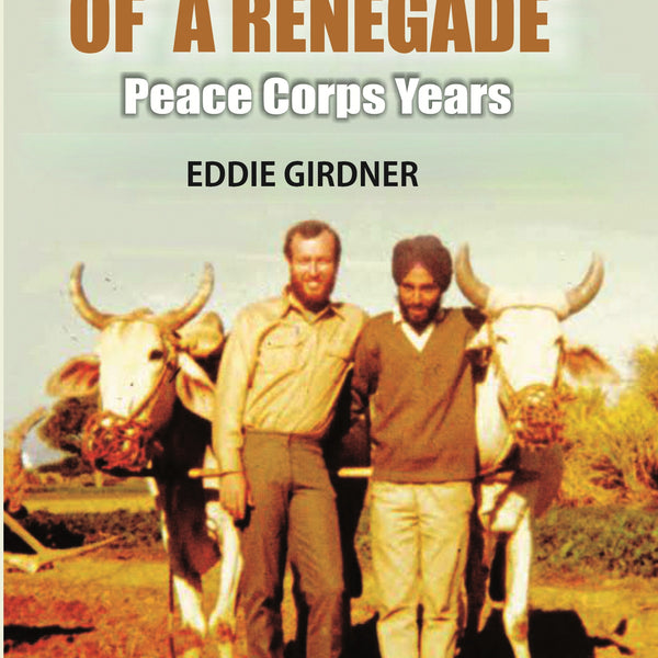 Confessions of a Renegade: Peace Corps Years - Gyan Books - Distacart