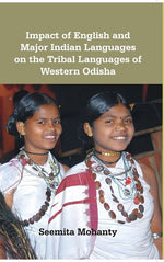 Thumbnail for Impact of English and Major Indian Languages On the Tribal Languages of Western Odisha - Gyan Books - Distacart