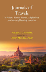 Thumbnail for Journals of Travels: in Assam, Burma, Bootan, Affghanistan and the neighbouring countries - Gyan Books - Distacart