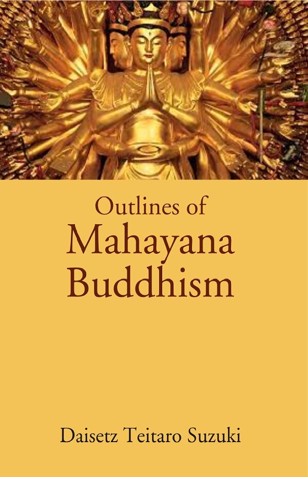 Outlines of Mahayana Buddhism - Gyan Books - Distacart