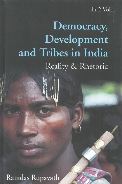 Democracy, Development and Tribes in India 2 Vols. Set - Gyan Books - Distacart