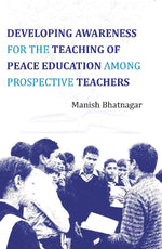 Thumbnail for Developing Awareness For the Teaching of Peace Education Among Prospective Teachers - Gyan Books - Distacart
