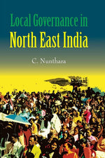 Thumbnail for Local Governance in North East India - Gyan Books - Distacart