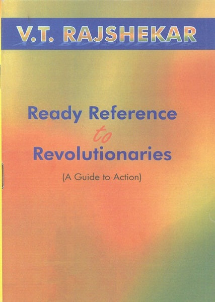 Ready Reference to Revolutionaries a Guide to Action - Gyan Books - Distacart